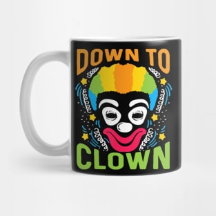 Down to Clown Mug